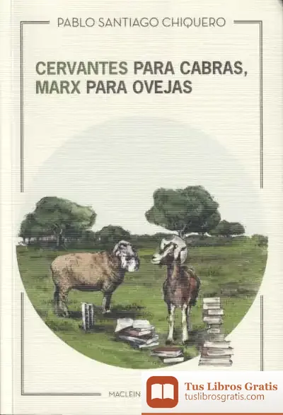Descargar Cervantes Para Cabras, Marx Para Ovejas