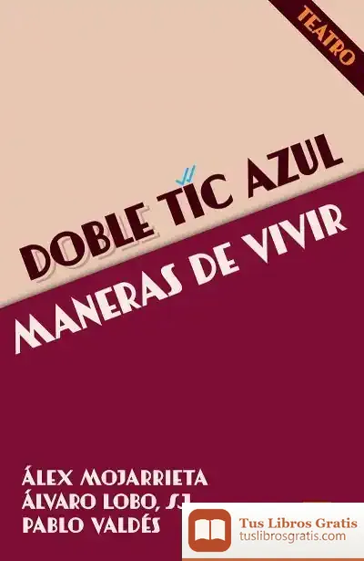 Descargar Doble Tic Azul - Maneras De Vivir