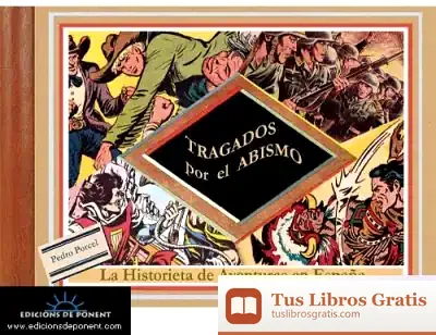 Descargar Tragados Por El Abismo: La Historieta De Aventuras En España