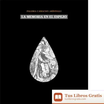 Descargar La Memoria En El Espejo