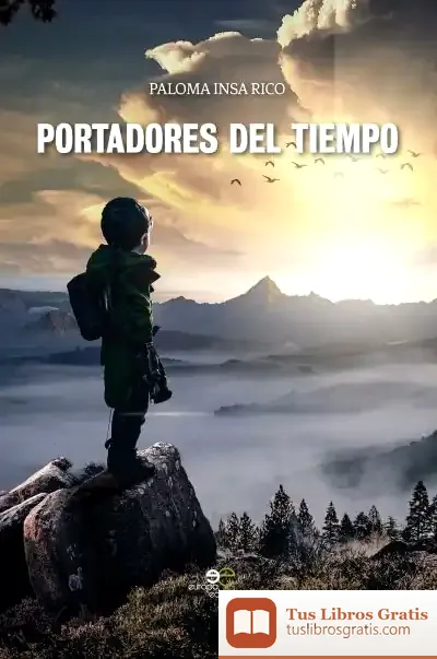 Descargar Portadores Del Tiempo de Paloma Insa Rico