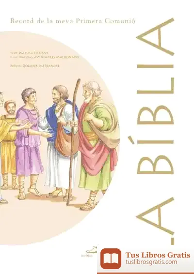 Descargar La Biblia - Una Historia Sagrada (Ed. Catalán)