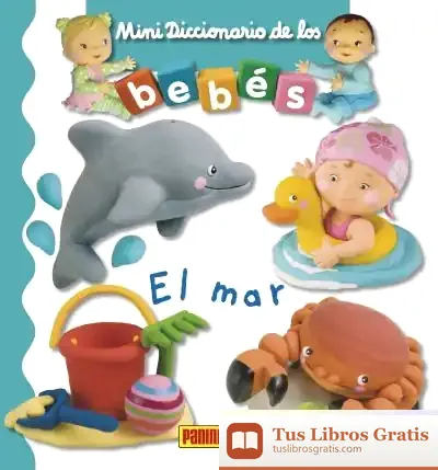 Descargar Mar, El - Mini Diccionario De Los Bebes 2018