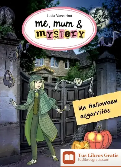 Descargar 7. Me, Mum & Mystery: Un Halloween Esgarrifós