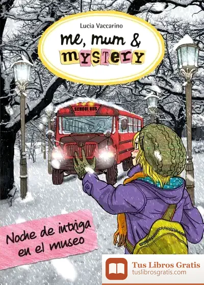 Descargar Me, Mum & Mystery 10: Noche De Intriga En El Museo