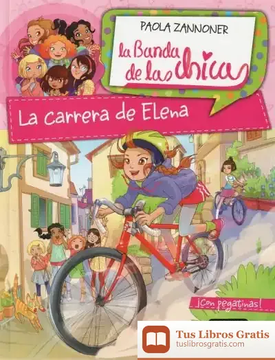 Descargar La Banda De Las Chicas 1. La Carrera De Elena