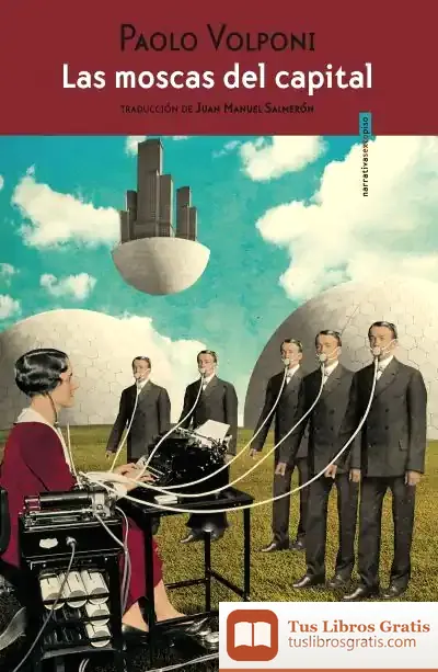 Descargar Las Moscas Del Capital