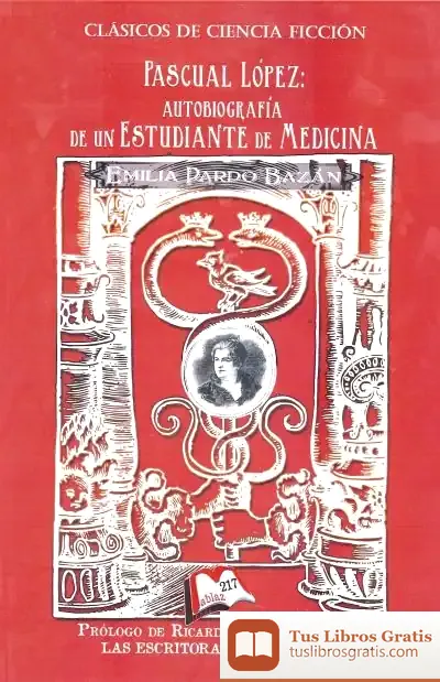 Descargar Pascual Perez Autobiografia De Un Estudiante De Medicina de Pardo Bazán
