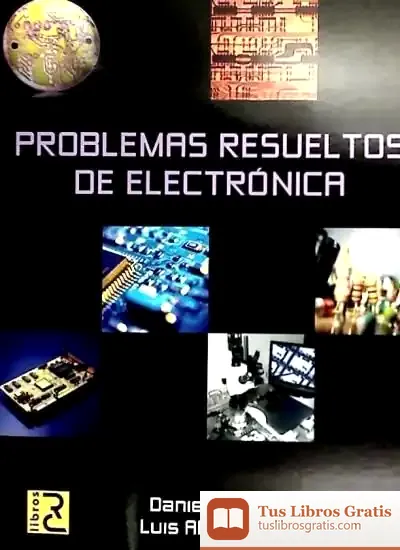 Descargar Problemas Resueltos De Electrónica de Manuel Scorza