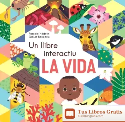 Descargar La Vida, Un Llibre Interactiu