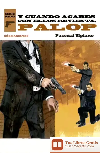 Descargar Y Cuando Acabes Con Ellos Revienta, Palop
