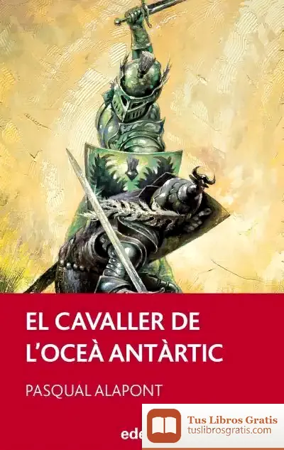 Descargar El Cavaller De L?Oceà Antàrtic, De Pasqual Alapont
