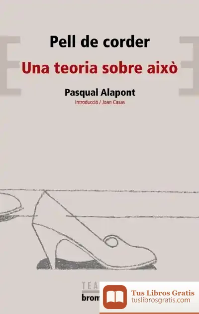 Descargar Pell De Corder/Una Teoria Sobre Això