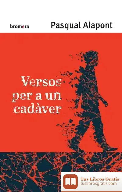 Descargar Versos Per A Un Cadàver de Pasqual Alapont