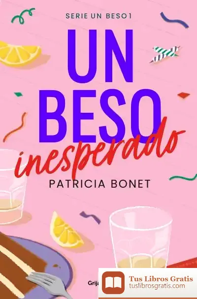 Descargar Un Beso Inesperado (Un Beso 1)