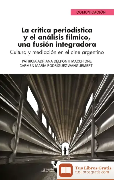 Descargar La Crítica Periodística Y El Análisis Fílmico, Una Fusión Integradora