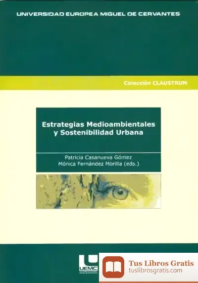 Descargar Estrategias Medioambientales Y Sostenibilidad Urbana de Ángel Viñas Martín