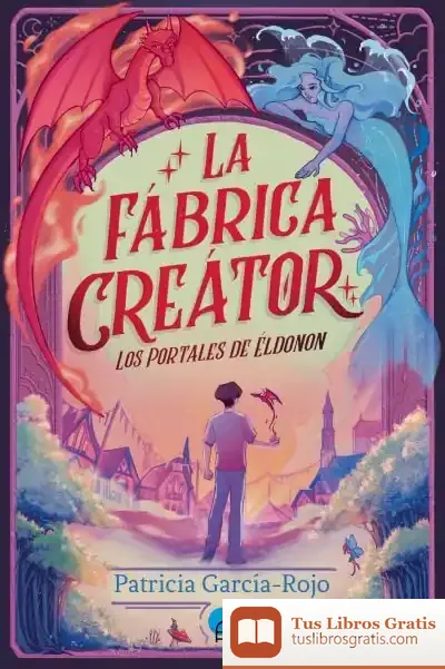 Descargar Los Portales De Éldonon: La Fábrica Creátor