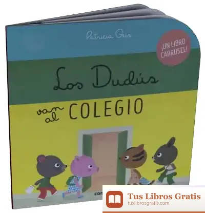 Descargar Los Dudús Van Al Colegio de Patricia Geis