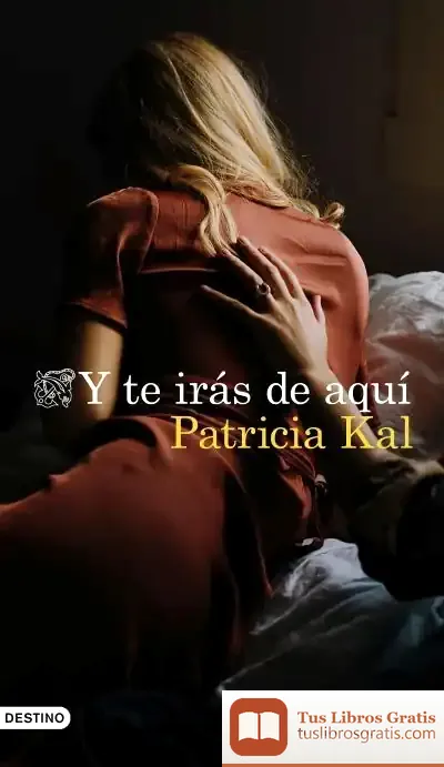 Descargar Y Te Irás De Aquí