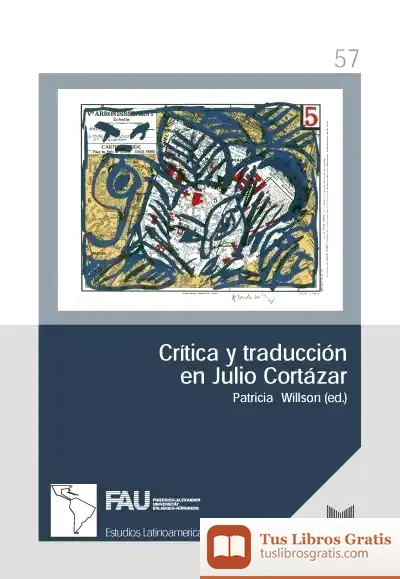 Descargar Crítica Y Traducción En Julio Cortázar