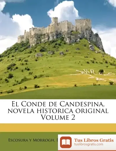 Descargar El Conde De Candespina, Novela Historica Original Volume 2 de Oscar Wilde