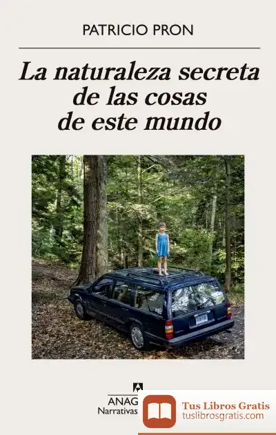 Descargar La Naturaleza Secreta De Las Cosas De Este Mundo