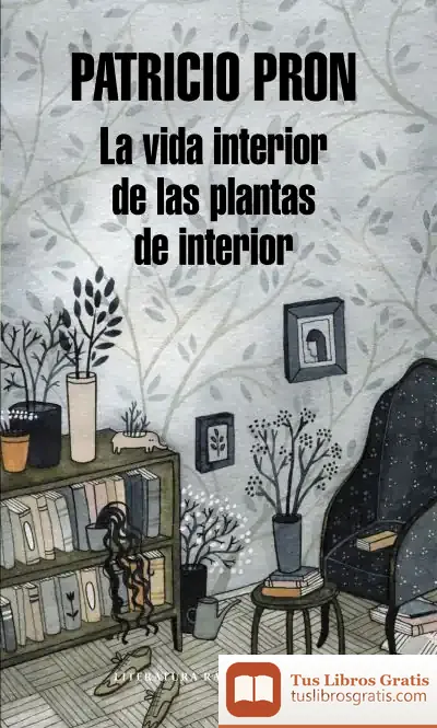 Descargar La Vida Interior De Las Plantas De Interior
