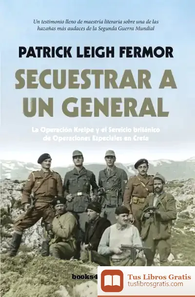 Descargar Secuestrar A Un General B4P de Patrick Leigh Fermor