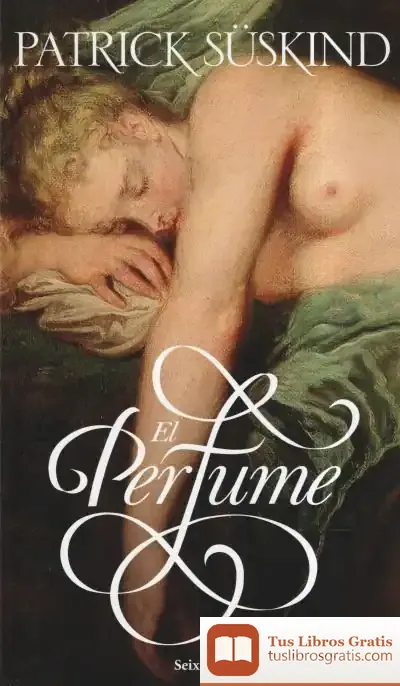 Descargar El Perfume (Ed. 25 Aniv.)