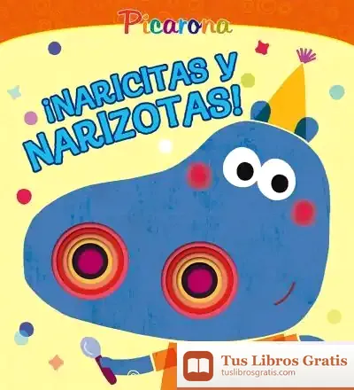 Descargar ¡Naricitas Y Narizotas!/ Little Noses And Big Noses!