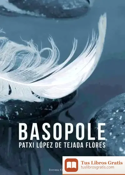 Descargar Basopole de Patxi López de Tejada Flores