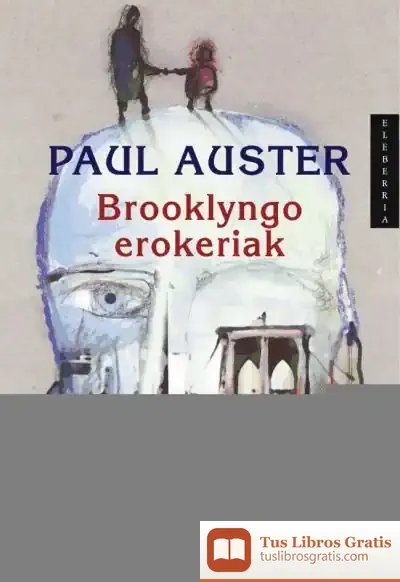 Descargar Brooklyngo Erokeriak de Paul Auster