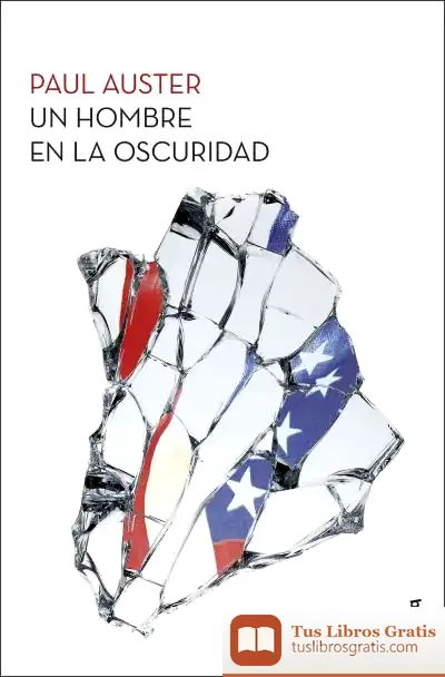 Descargar Un Hombre En La Oscuridad de Paul Auster