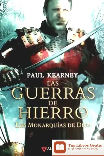 Descargar Las Guerras De Hierro de Paul Kearney