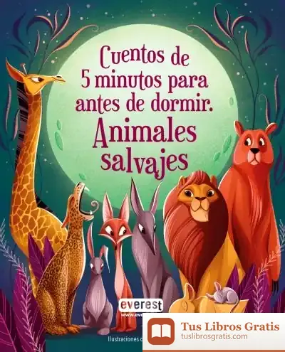 Descargar Cinco Minutos Antes De Dormir. Cuentos De Animales Salvajes