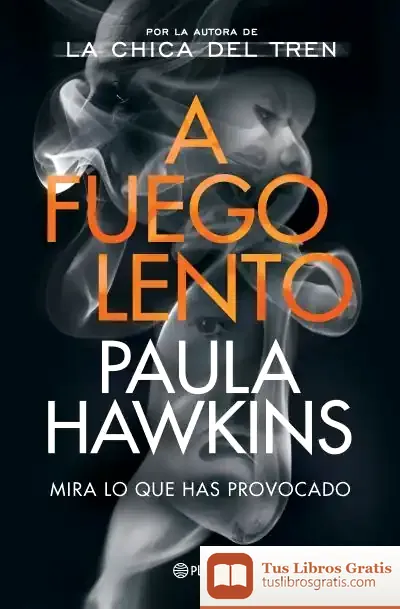 Descargar A Fuego Lento de Paula Hawkins
