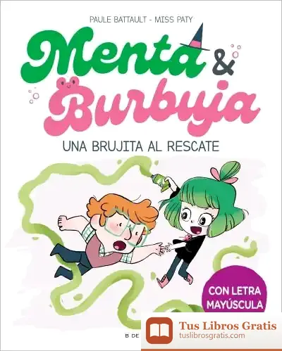 Descargar Menta Y Burbuja 4 - Una Brujita Al Rescate