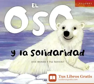 Descargar Valores. El Oso Y La Solidaridad