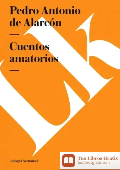 Descargar Cuentos Amatorios de Pedro Antonio de Alarcón
