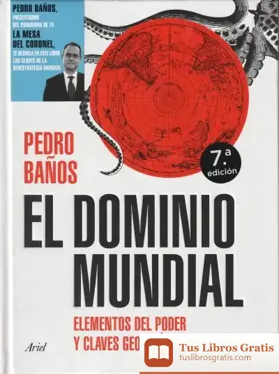 Descargar El Dominio Mundial. Una Guía Visual Del Poder