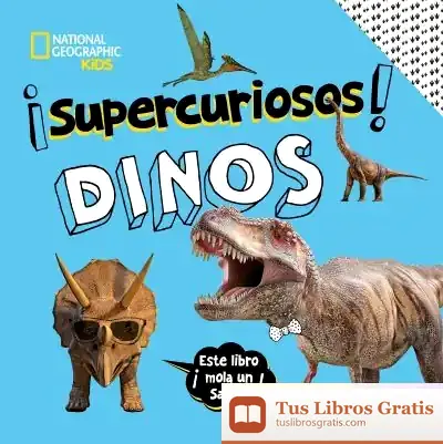 Descargar ¡Supercuriosos! Dinos de Pedro Barceló