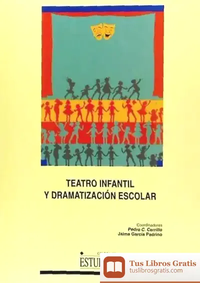 Descargar Teatro Infantil Y Dramatización Escolar