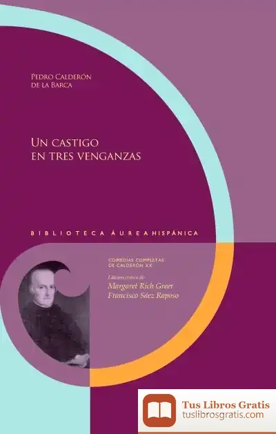 Descargar Un Castigo En Tres Venganzas de Pedro Calderón de la Barca