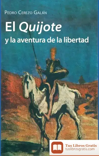 Descargar El Quijote Y La Aventura De La Libertad