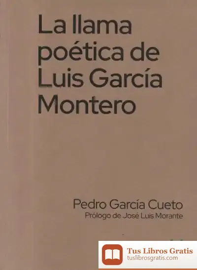 Descargar La Llama Poética De Luis García Montero