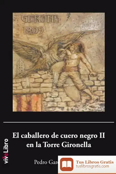 Descargar El Caballero De Cuero Negro Ii En La Torre Gironella