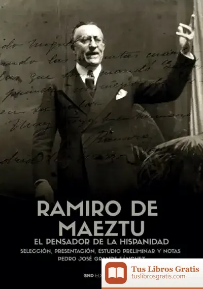 Descargar Autores Del Pensamiento Hispánico. Ramiro De Maeztú