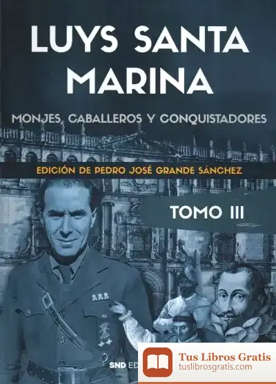 Descargar Luys Santamarina. Obras. Tomo Iii