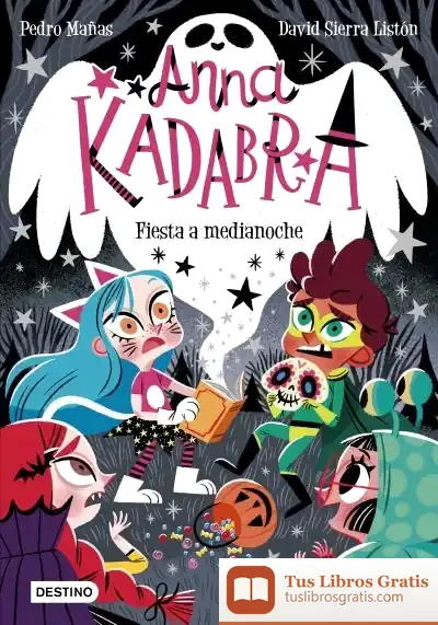 Descargar Anna Kadabra 4. Fiesta A Medianoche de Pedro Mañas Romero